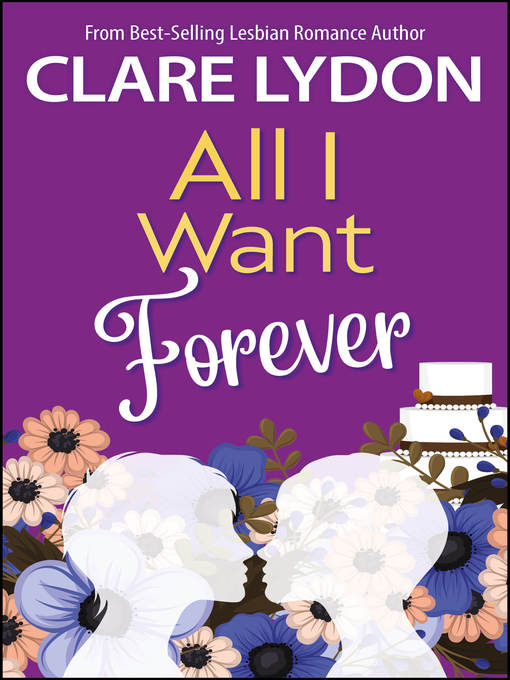 Title details for All I Want Forever by Clare Lydon - Available